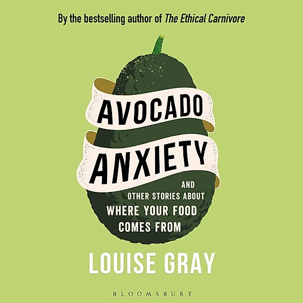 Avocado Anxiety, Louise Gray