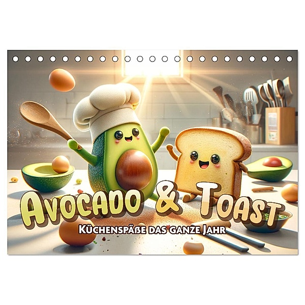 Avocado & Toast - Küchenspäße das ganze Jahr (Tischkalender 2025 DIN A5 quer), CALVENDO Monatskalender, Calvendo, artefacti