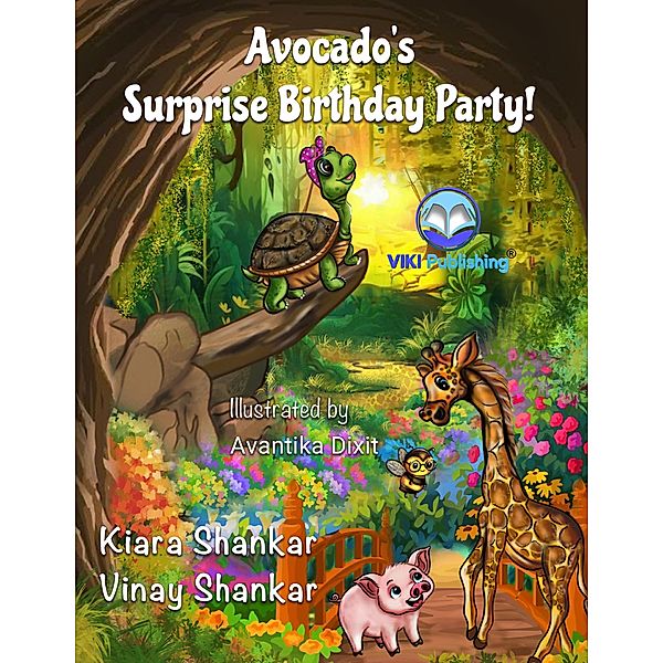 Avocado's Surprise Birthday Party! (Avocado the Turtle, #2) / Avocado the Turtle, Kiara Shankar, Vinay Shankar