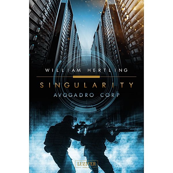 AVOGADRO CORP. / Singularity Bd.1, William Hertling