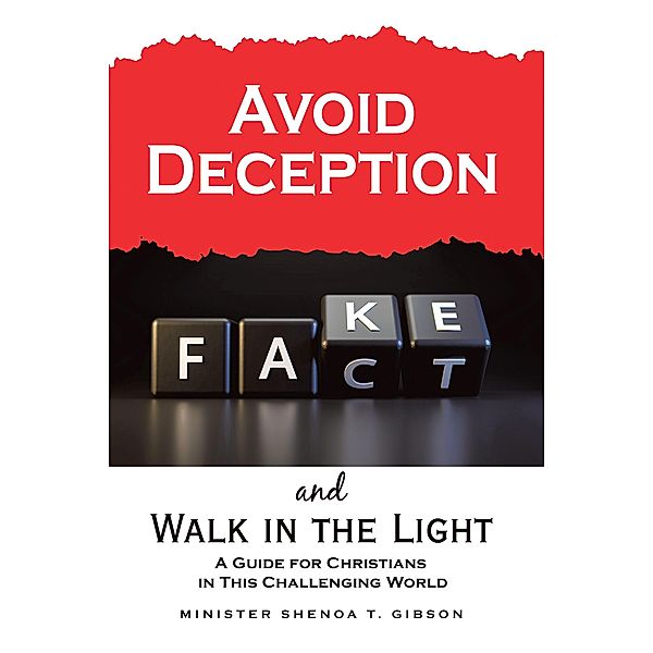 Avoid Deception and Walk in the Light, Minister Shenoa T. Gibson