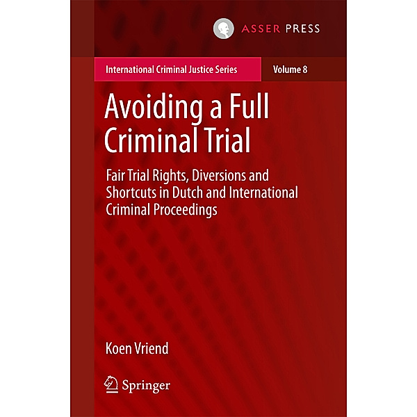 Avoiding a Full Criminal Trial, Koen Vriend