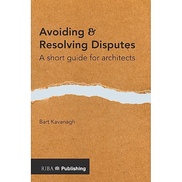 Avoiding and Resolving Disputes, Bart Kavanagh