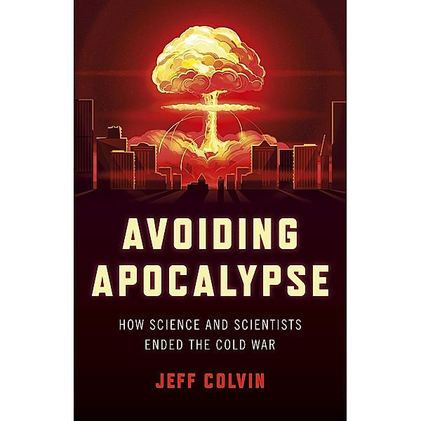 Avoiding Apocalypse, Jeff Colvin