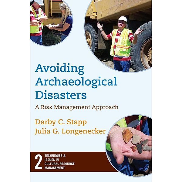 Avoiding Archaeological Disasters, Darby C Stapp, Julia Longenecker