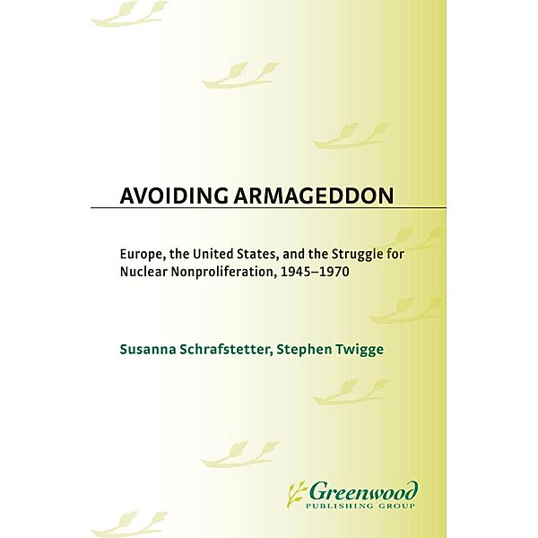 Avoiding Armageddon, Susanna Schrafstetter, Stephen Twigge
