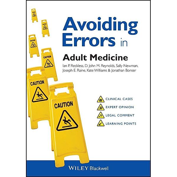 Avoiding Errors in Adult Medicine / AVE - Avoiding Errors, Ian Reckless, D. John Reynolds, Sally Newman, Joseph E. Raine, Kate Williams, Jonathan Bonser