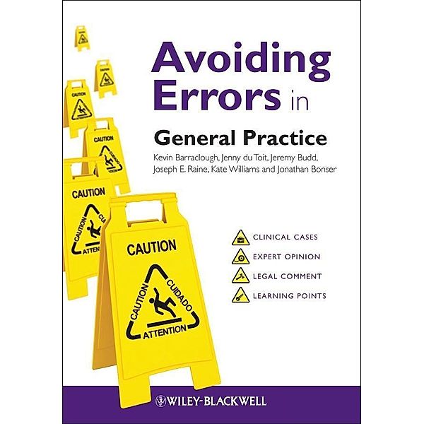 Avoiding Errors in General Practice, Kevin Barraclough, Jenny du Toit, Jeremy Budd, Joseph E. Raine, Kate Williams, Jonathan Bonser