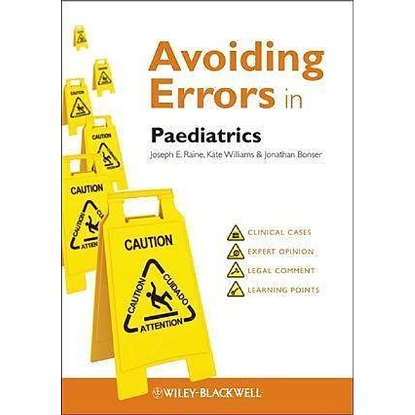 Avoiding Errors in Paediatrics / AVE - Avoiding Errors, Joseph E. Raine, Kate Williams, Jonathan Bonser