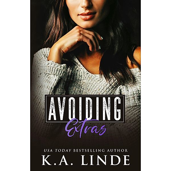 Avoiding Extras / Avoiding, K. A. Linde