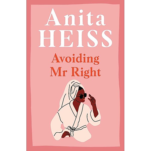 Avoiding Mr Right, Anita Heiss