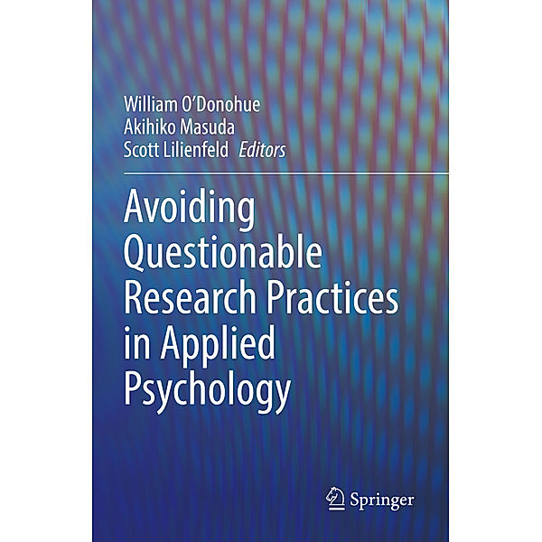 Avoiding Questionable Research Practices in Applied Psychology