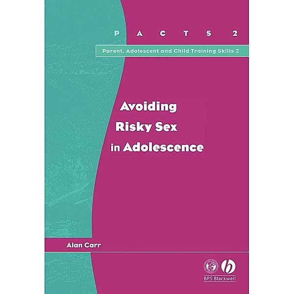 Avoiding Risky Sex in Adolescence, Alan Carr
