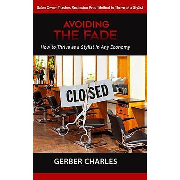 Avoiding the Fade, Gerber Charles