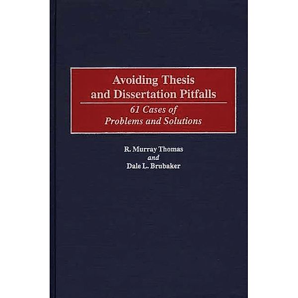 Avoiding Thesis and Dissertation Pitfalls, R. Murray Thomas, Dale L. Brubaker