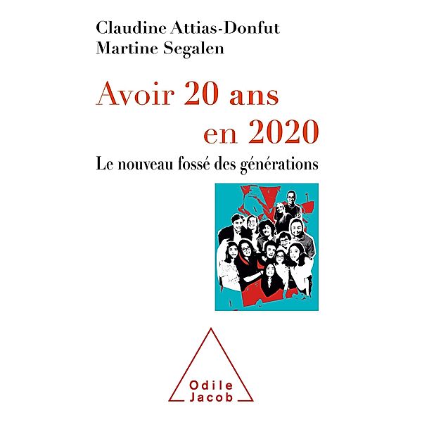 Avoir 20 ans en 2020, Attias-Donfut Claudine Attias-Donfut