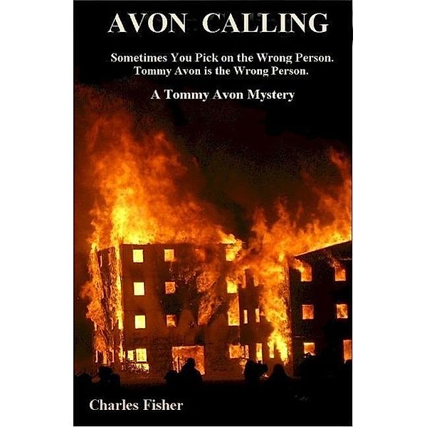Avon Calling (Tommy Avon Mysteries, #1), Charles Fisher