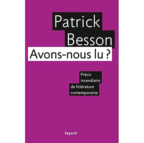 Avons-nous lu ? / Littérature Française, Patrick Besson