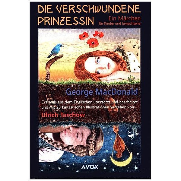 avox fantasia / Die verschwundene Prinzessin, George Macdonald