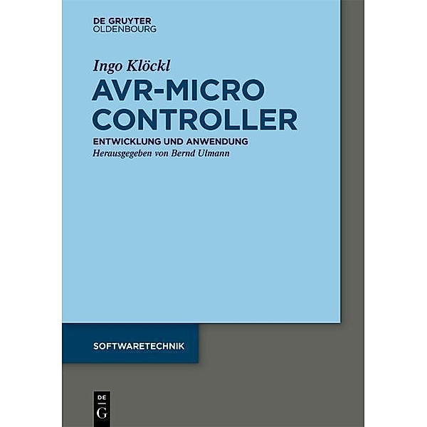AVR - Mikrocontroller / Softwaretechnik, Ingo Klöckl