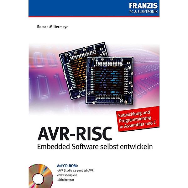 AVR-RISC / Mikrocontroller Programmierung, Roman Mittermayr