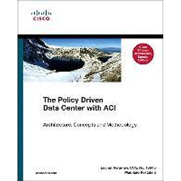 Avramov, L: Policy Driven Data Center with ACI, Lucien Avramov, Maurizio Portolani