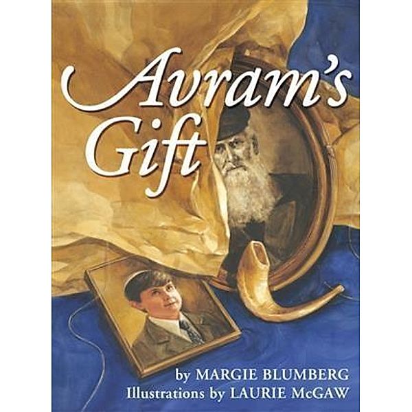 Avram's Gift, Margie Blumberg
