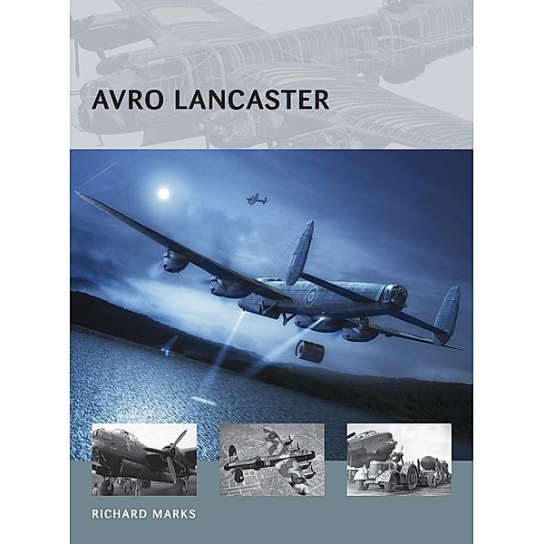 Avro Lancaster, Richard Marks