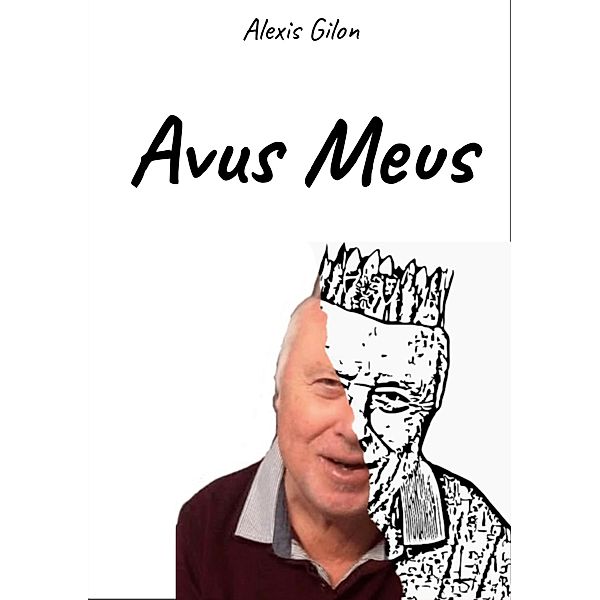Avus Meus, Alexis Gilon