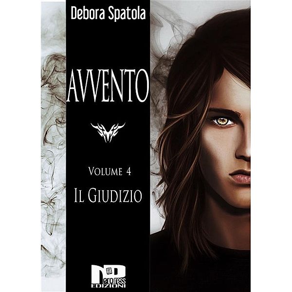 Avvento - Il Giudizio (Volume 4) / AVVENTO Bd.4, Debora Spatola