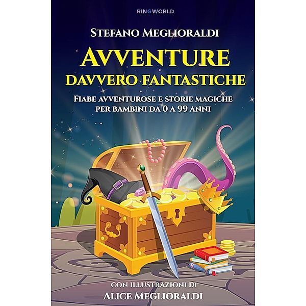 Avventure davvero fantastiche, Stefano Meglioraldi