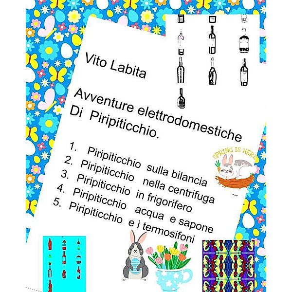 Avventure elettrodomestiche di Piripiticchio, Labita Vito