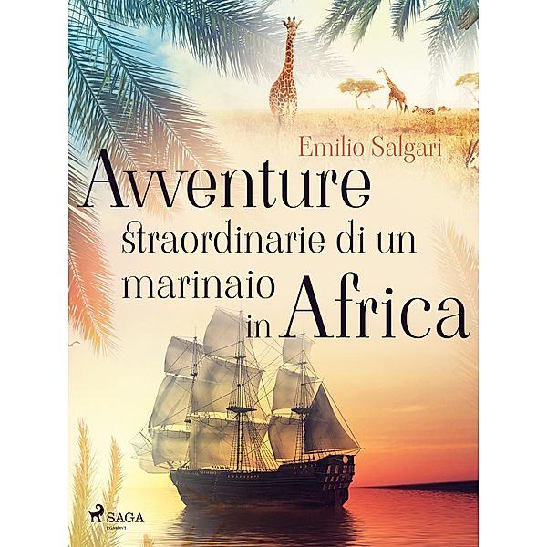 Avventure straordinarie di un marinaio in Africa, Emilio Salgari