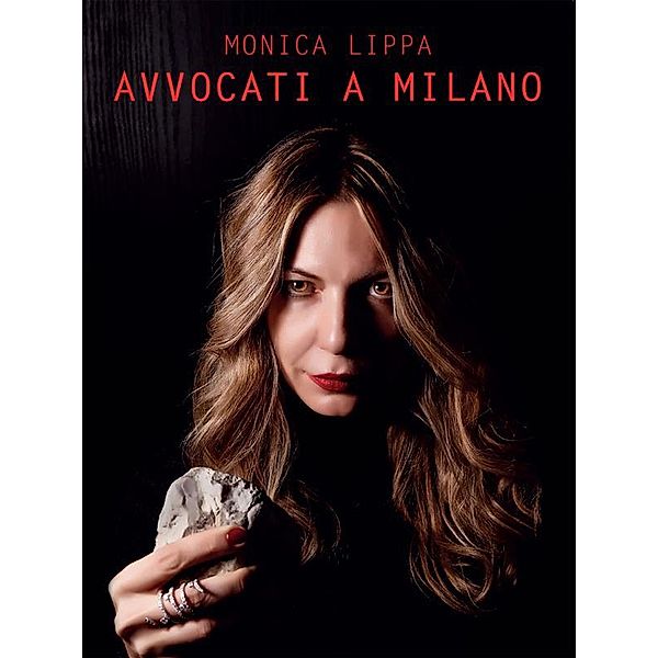 Avvocati a Milano, Monica Lippa