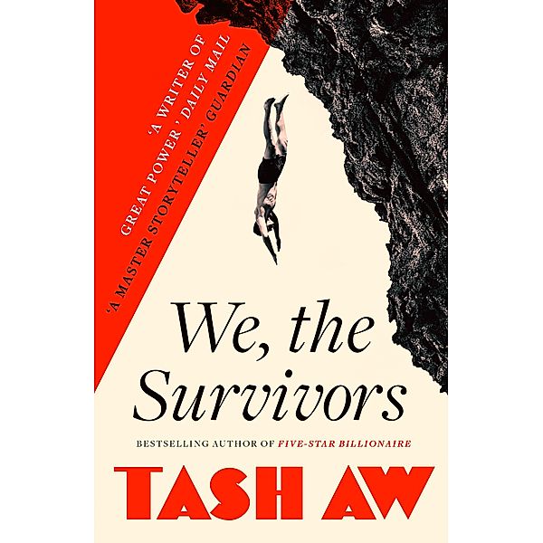Aw, T: We, The Survivors, Tash Aw