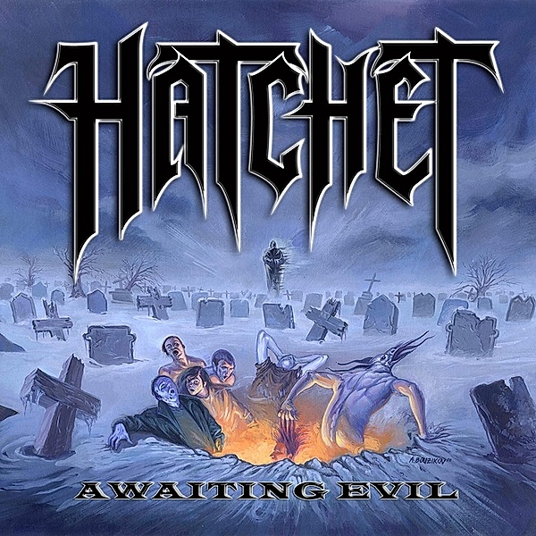 Awaiting Evil (Vinyl), Hatchet