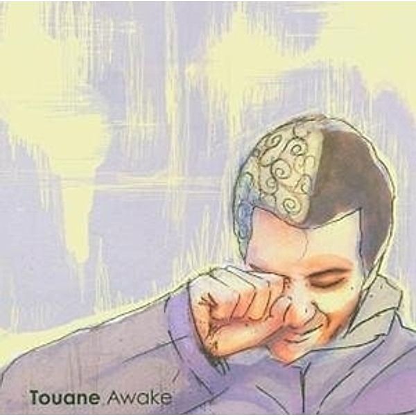Awake, Touane