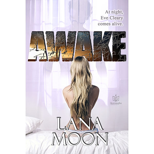 Awake, Lana Moon