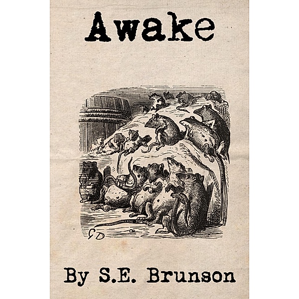 Awake, S. E. Brunson