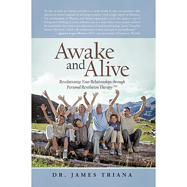 Awake and Alive, Dr. James Triana