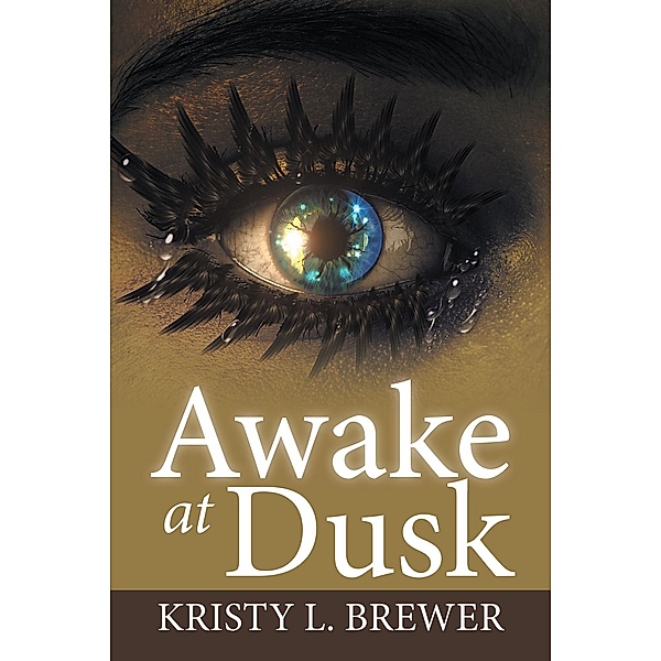 Awake at Dusk, Kristy L. Brewer