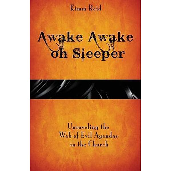 Awake Awake oh Sleeper / Ahelia Publishing LLC, Kimm Reid