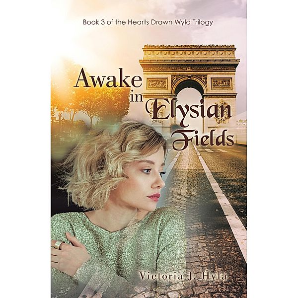 Awake in Elysian Fields, Victoria J. Hyla