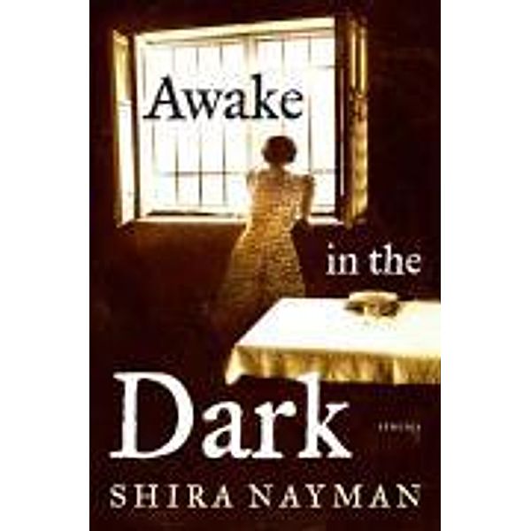 Awake in the Dark, Shira Nayman