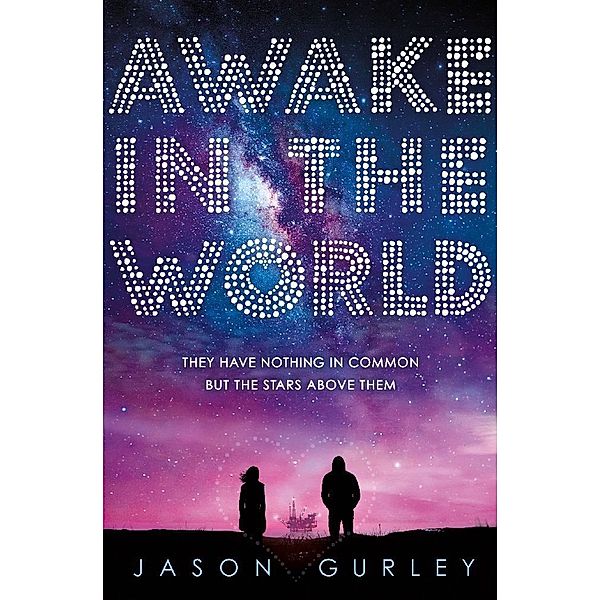Awake in the World, Jason Gurley