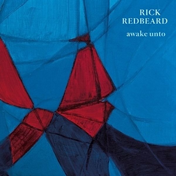Awake Unto (Vinyl), Rick Redbeard