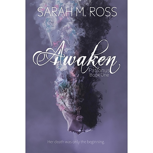 Awaken, Sarah M. Ross