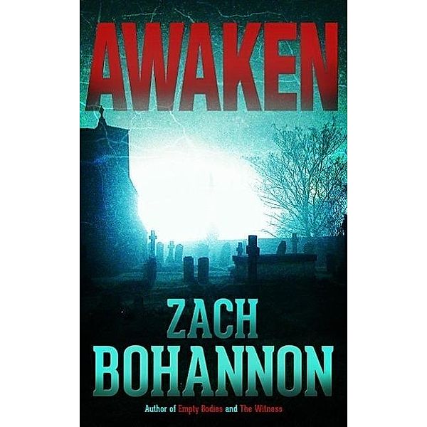 Awaken, Zach Bohannon