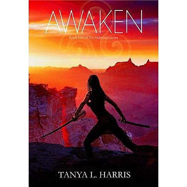 Awaken / Alderash Bd.2, Tanya L. Harris