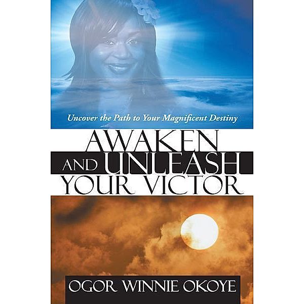 Awaken and Unleash Your Victor, Ogor Winnie Okoye